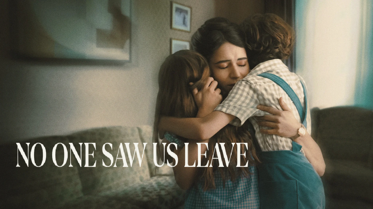 مسلسل No One Saw Us Leave مترجم